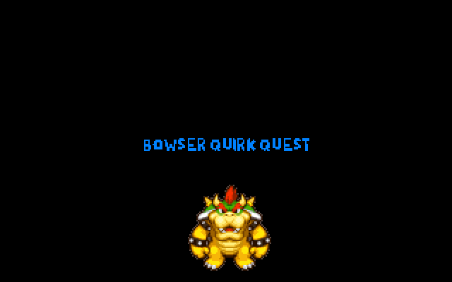 Bowser Quirk Quest - 01.png