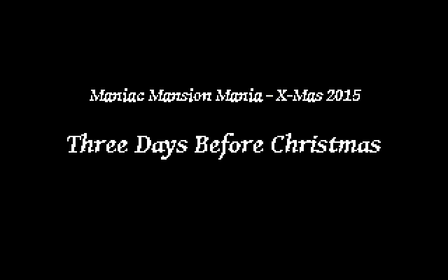 Maniac Mansion Mania - Three Days Before Christmas - X-Mas 2015 - 03.png