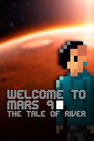 Welcome to Mars 9 - The Tale of River - Portada.jpg