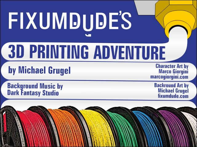 Fixumdude's 3D Printing Adventure - 01.jpg