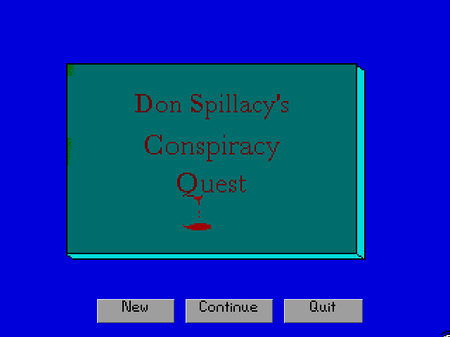 Don Spillacy's Conspiracy Quest - 01.png