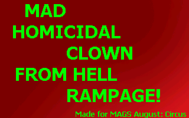 Mad Homicidal Clown From Hell Rampage - 01.png