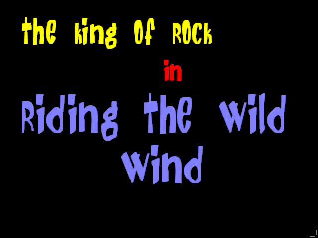 The King of Rock in Riding the Wild Wind - 02.png
