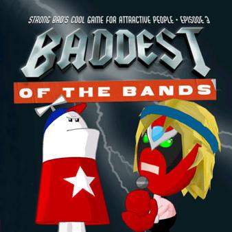 Strong Bad's Cool Game for Attractive People - Episode 3 - Baddest Of The Bands - Portada.jpg
