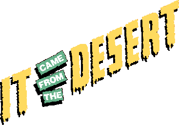 It Came from the Desert Series - Logo.png