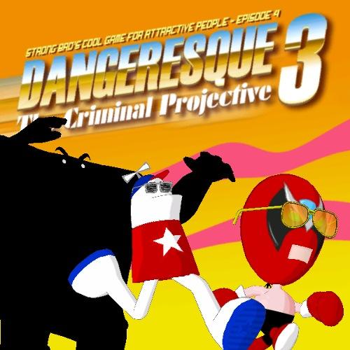 Strong Bad's Cool Game for Attractive People - Episode 4 - Dangeresque 3 - The Criminal Projective - Portada.jpg