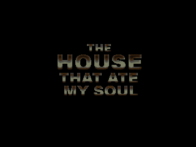 The House that Ate my Soul - 03.png