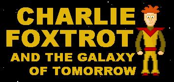 Charlie Foxtrot & The Galaxy of Tomorrow - Portada.jpg
