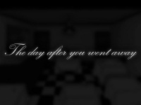 The Day After you Went Away - 01.jpg