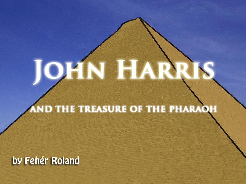 John Harris and the Treasure of the Pharaoh - 01.jpg