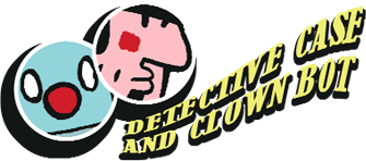 Detective Case and Clown Bot Series - Logo.png