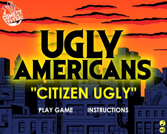 Archivo:Ugly Americans - Citizen Ugly - 01.jpg