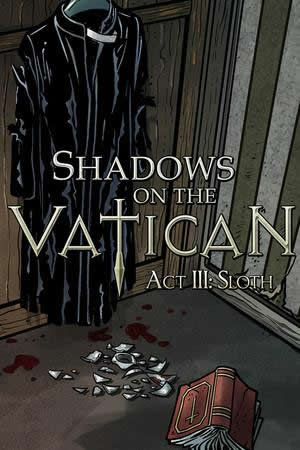 Shadows on the Vatican - Act III - Sloth - Portada.jpg