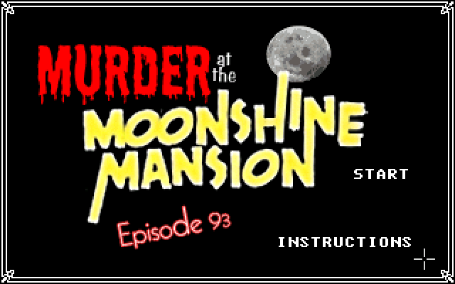 Maniac Mansion Mania - Episode 93 - Murder at the Moonshine Mansion - 01.png