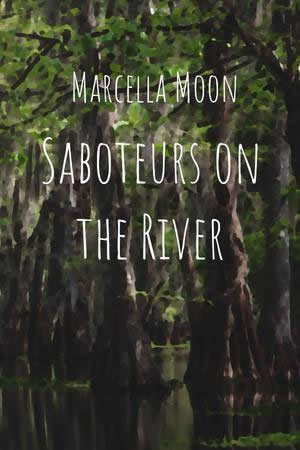 Marcella Moon - Saboteurs on the River - Portada.jpg