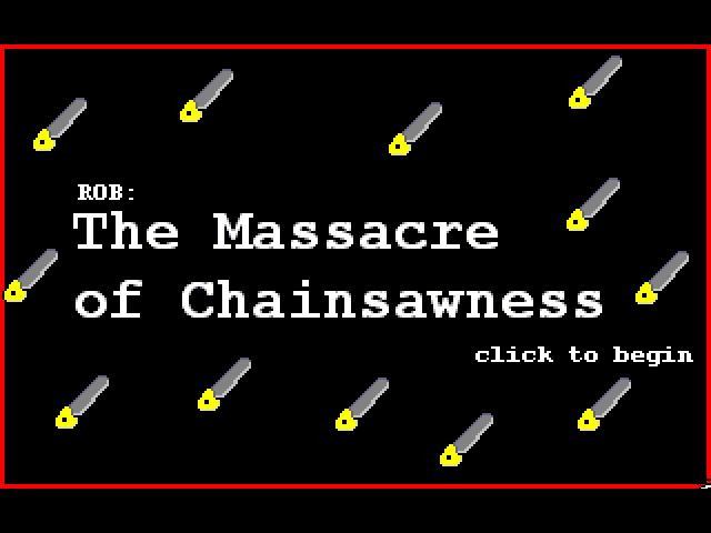 Rob - The Massacre of Chainsawness - 01.png