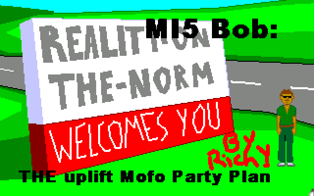 MI5 Bob - The Uplift Mofo Party Plan - 11.png