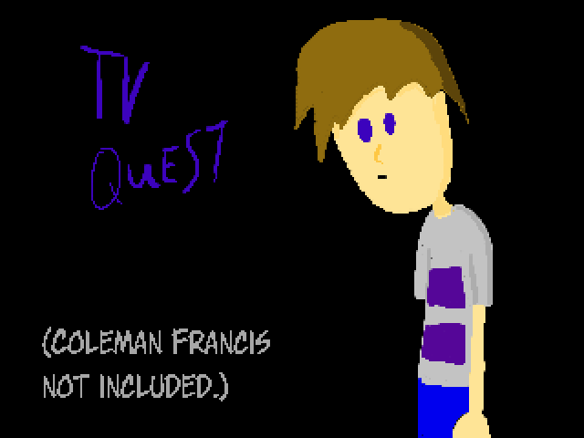 Tv Quest (2015, Logan Malcome) - 01.png