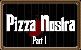 Pizza Nostra - Part I - Banner.jpg