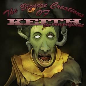 The Bizarre Creations of Keith the Magnificent - Portada.jpg