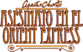 Agatha Christie - Asesinato en el Orient Express - Logo.png