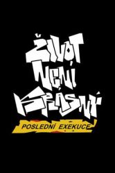 Zivot Neni Krasny - Posledni Exekuce - Portada.jpg