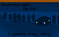 I'm Not Crazy Right - The Well - 01.png