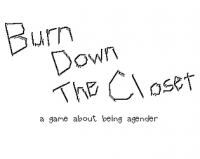 Burn Down the Closet - A Game About Being Agender - Portada.png